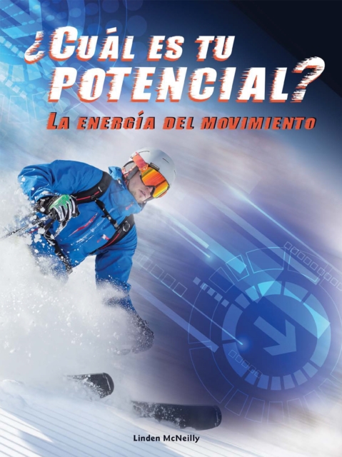 Cual es tu potencial? La energia del movimiento : What's Your Potential, EPUB eBook