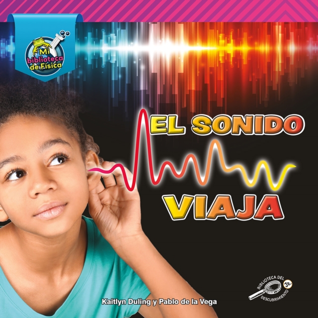 El sonido viaja : Sound Moves, PDF eBook