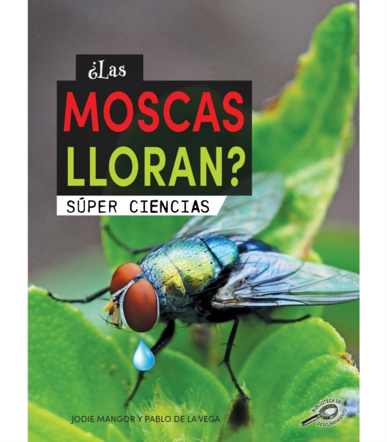 Las moscas lloran? : Does a Fly Cry?, EPUB eBook