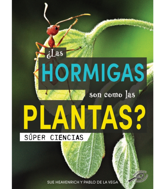 Las hormigas son como las plantas? : Are Ants Like Plants?, EPUB eBook