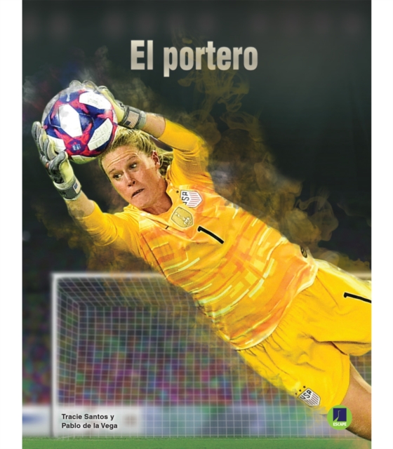 The Soccer Goalie : El portero, PDF eBook