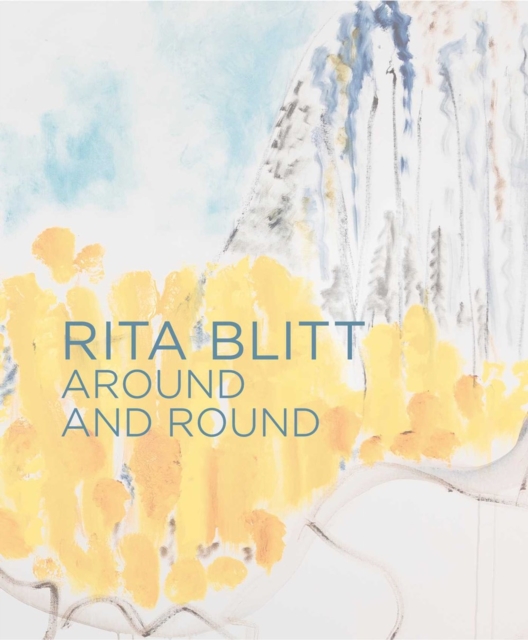 Rita Blitt: Around And Round, Hardback Book