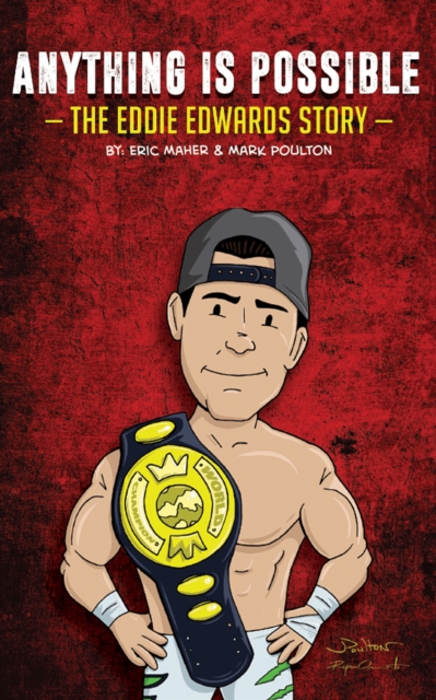 Anything is Possible : The Eddie Edwards Story, EPUB eBook