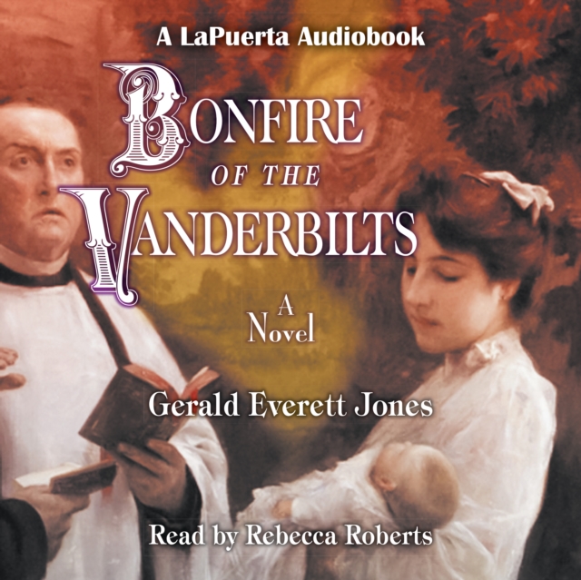 Bonfire of the Vanderbilts : A Novel, eAudiobook MP3 eaudioBook