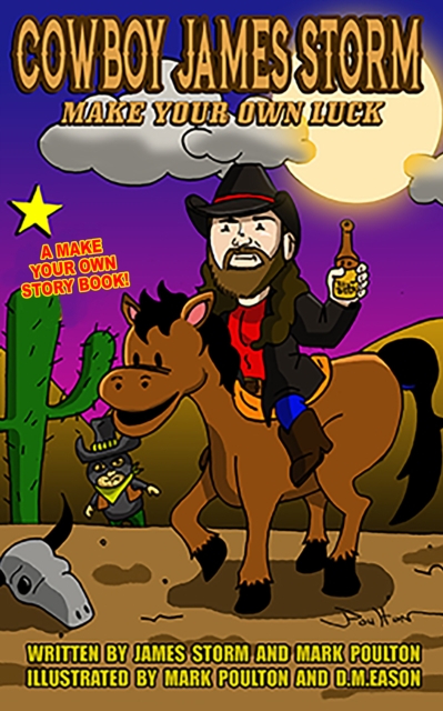 Cowboy James Storm : Make Your Own Luck!, EPUB eBook