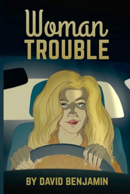 Woman Trouble, Paperback / softback Book