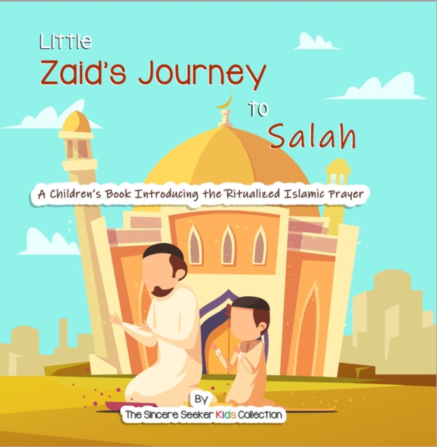 Zaid's Journey to Salah Prayer, EPUB eBook