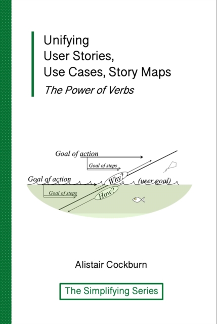 Unifying User Stories, Use Cases, Story Maps : The power of verbs, EPUB eBook