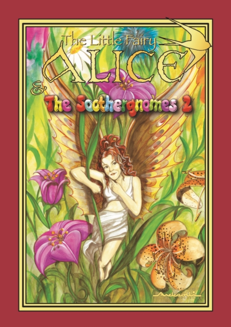 The Little Fairy Alice and the Soothergnomes, Hardback Book