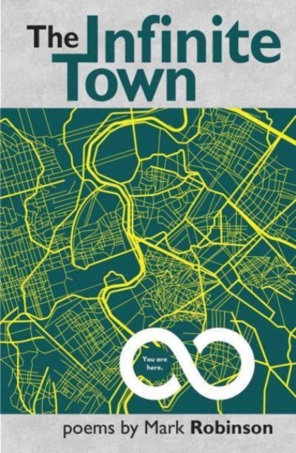 The Infinite Town, Paperback / softback Book