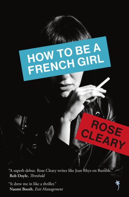 How to be a French Girl, Paperback / softback Book