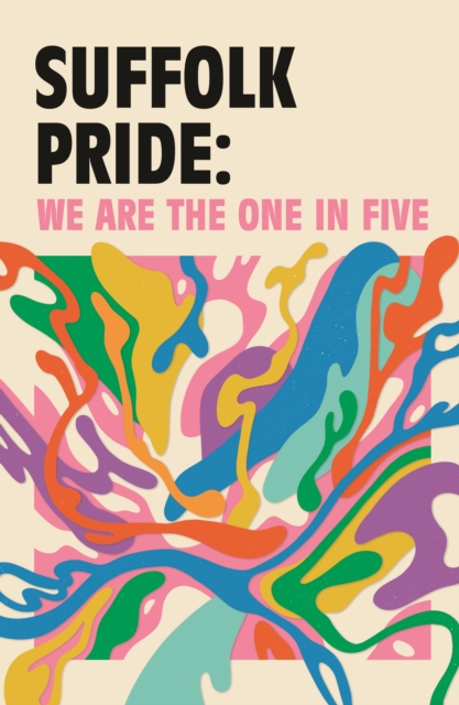 Suffolk Pride: We are the One in Five, Paperback / softback Book