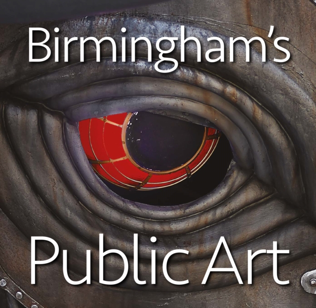 Birmingham's Public Art, Hardback Book