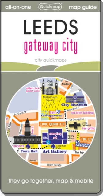 Leeds - gateway city : Map guide of What to see & How to get there, Sheet map, folded Book