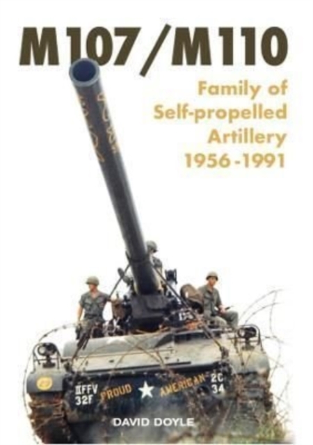 M107/M110 : Family of Self-propelled Artillery 1956 -1991 1, Paperback / softback Book