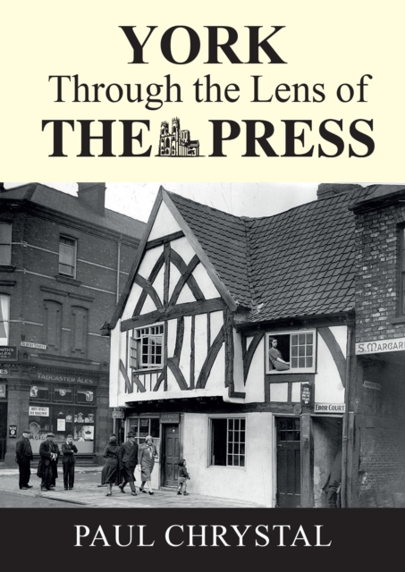 York Through The Lens of The Press, Paperback / softback Book