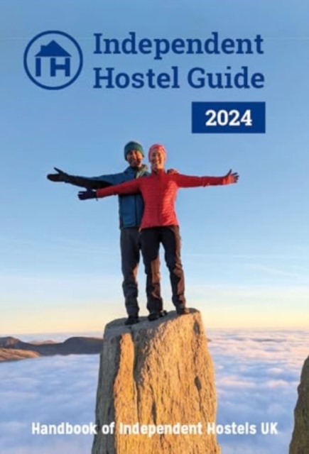 Independent Hostel Guide 2024 : Handbook of Independent Hostels UK, Paperback / softback Book