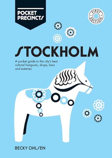 Stockholm Pocket Precincts : A Pocket Guide to the City's Best Cultural Hangouts, Shops, Bars and Eateries, Paperback / softback Book