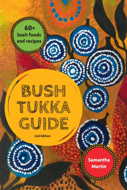 Bush Tukka Guide 2nd edition, Paperback / softback Book
