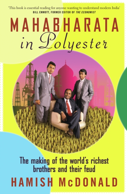 Mahabharata in Polyester : The Making of the World's Richest Brothers and Their Feud, PDF eBook