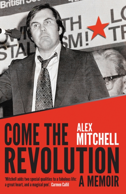 Come the Revolution : A Memoir, EPUB eBook