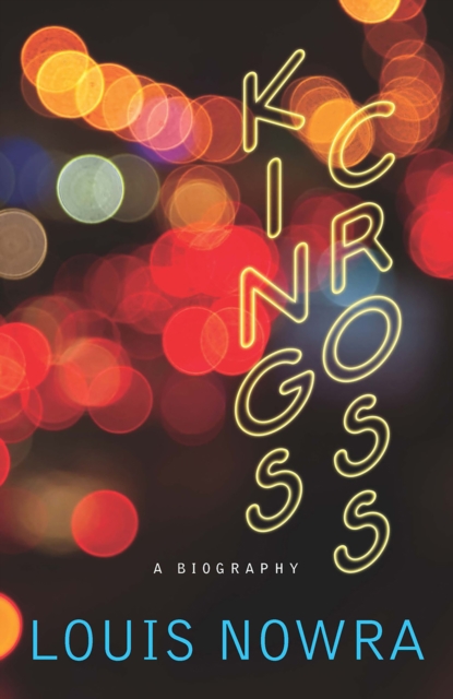 Kings Cross : A Biography, EPUB eBook
