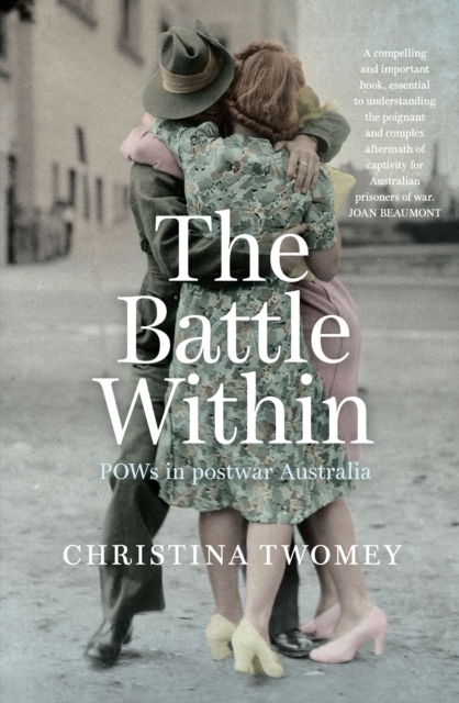The Battle Within : POWs in Post-War Australia, EPUB eBook