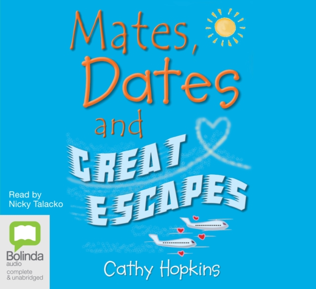 Mates, Dates and Great Escapes, CD-Audio Book
