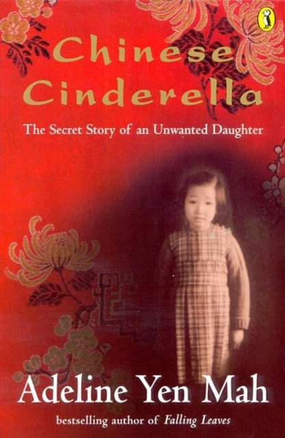 Chinese Cinderella : The secret story of an unwanted daughter, EPUB eBook