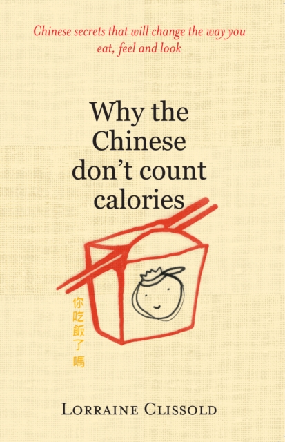Why the Chinese Don't Count Calories, EPUB eBook