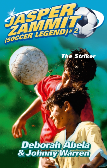 Jasper Zammit Soccer Legend 2: The Striker, EPUB eBook