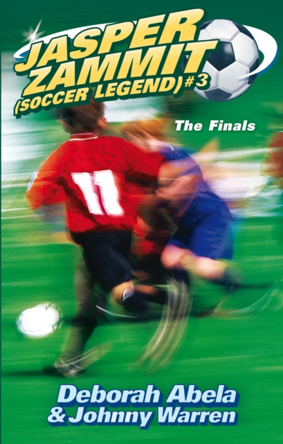 Jasper Zammit Soccer Legend 3: The Finals, EPUB eBook