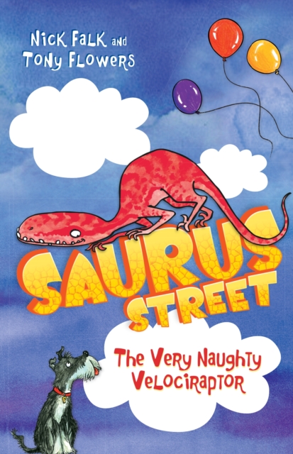 Saurus Street 3: The Very Naughty Velociraptor, EPUB eBook