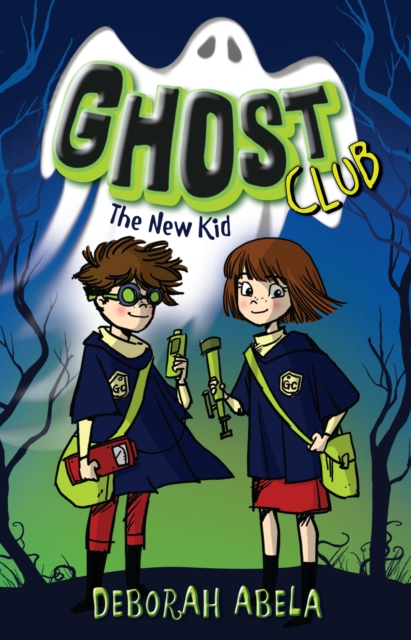 Ghost Club 1: The New Kid, EPUB eBook