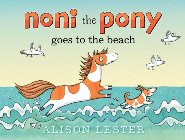 Noni the Pony Goes to the Beach, Hardback Book