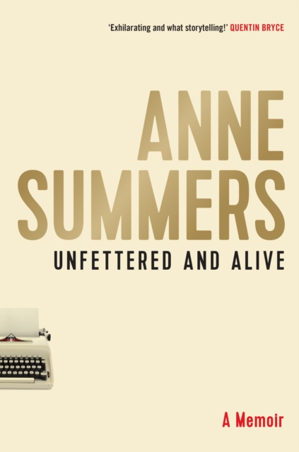 Unfettered and Alive : A memoir, Paperback / softback Book