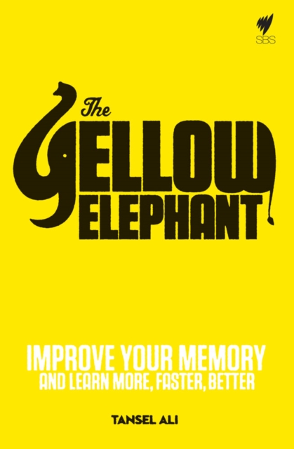 The Yellow Elephant :  Improve Your Memory and Learn More, Faster, Better, EPUB eBook