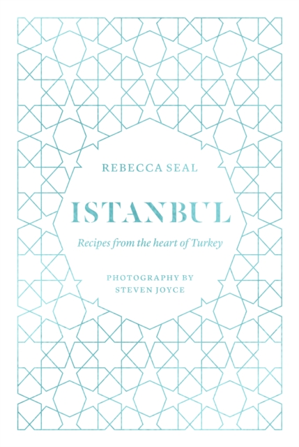 Istanbul : Recipes from the Heart of Turkey, EPUB eBook