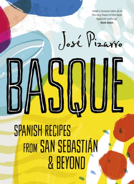 Basque : Spanish Recipes From San Sebastian & Beyond, EPUB eBook