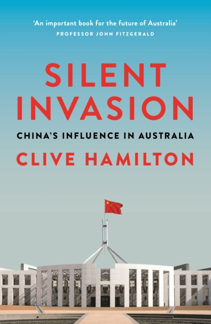 Silent Invasion : China's influence in Australia, EPUB eBook