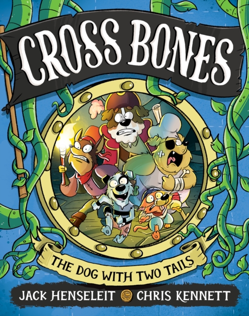 Cross Bones: The Dog With Two Tails : Cross Bones #2, EPUB eBook
