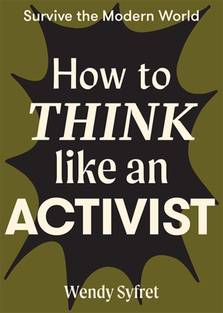 How to Think Like an Activist, Paperback / softback Book