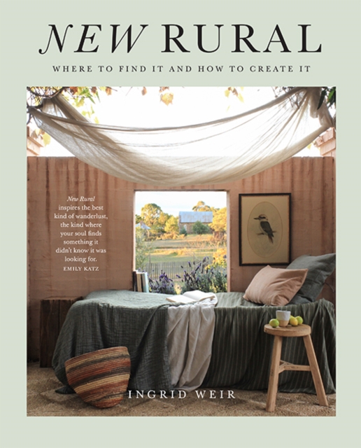 New Rural : Where to Find It and How to Create It, Hardback Book