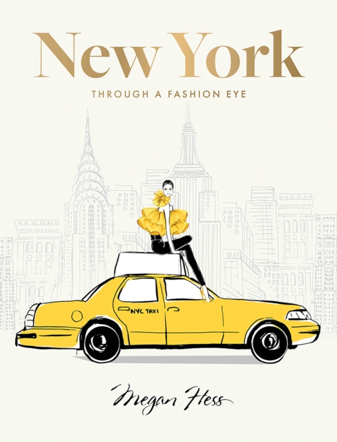 New York: Through a Fashion Eye : Special Edition, Hardback Book