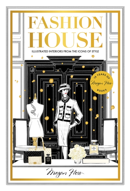 Fashion House Special Edition : Illustrated Interiors from the Icons of Style, Hardback Book