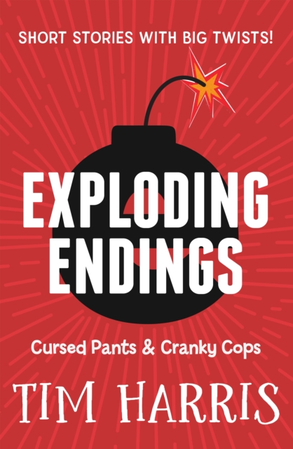 Exploding Endings 3: Cursed Pants & Cranky Cops, EPUB eBook