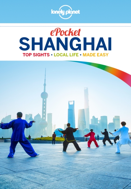 Lonely Planet Pocket Shanghai, EPUB eBook