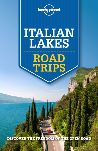 Lonely Planet Italian Lakes Road Trips, EPUB eBook