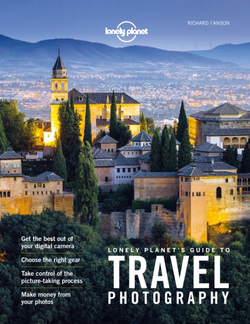 Lonely Planet Lonely Planet's Guide to Travel Photography and Video, EPUB eBook