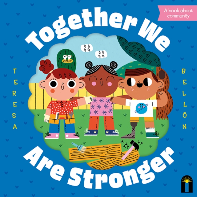 Together We Are Stronger, Board book Book
